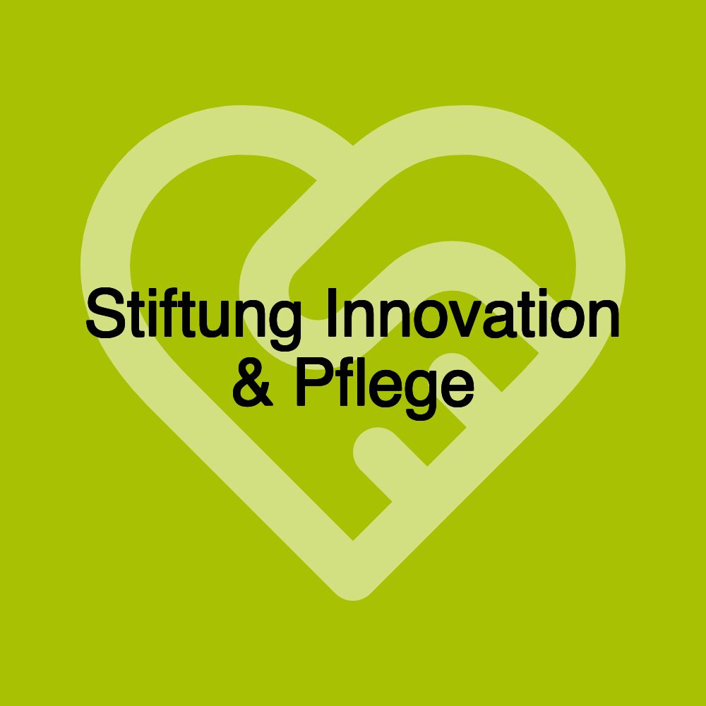 Stiftung Innovation & Pflege