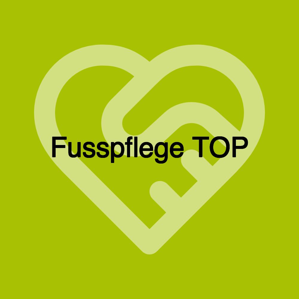 Fusspflege TOP