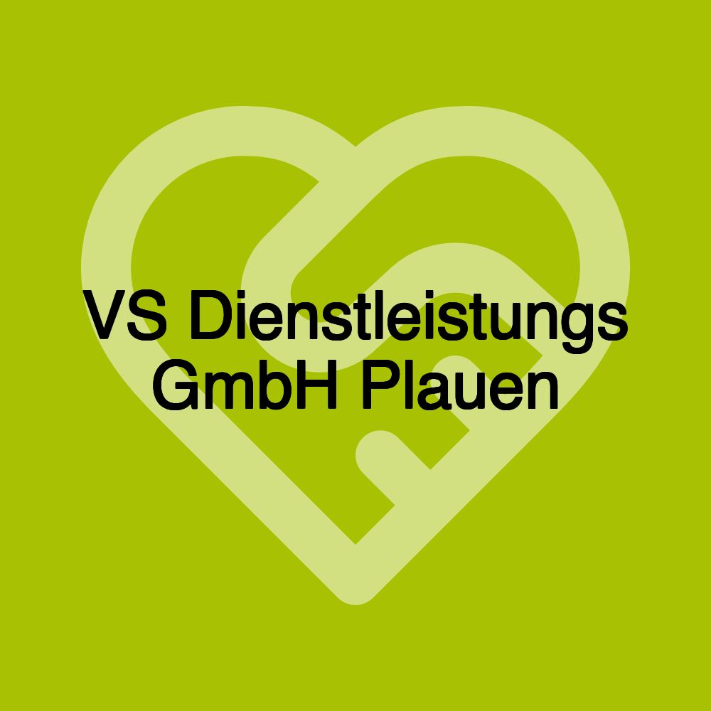 VS Dienstleistungs GmbH Plauen