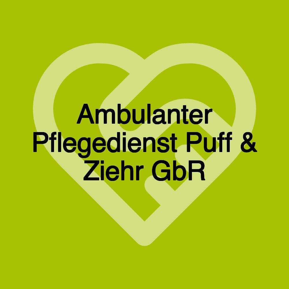 Ambulanter Pflegedienst Puff & Ziehr GbR