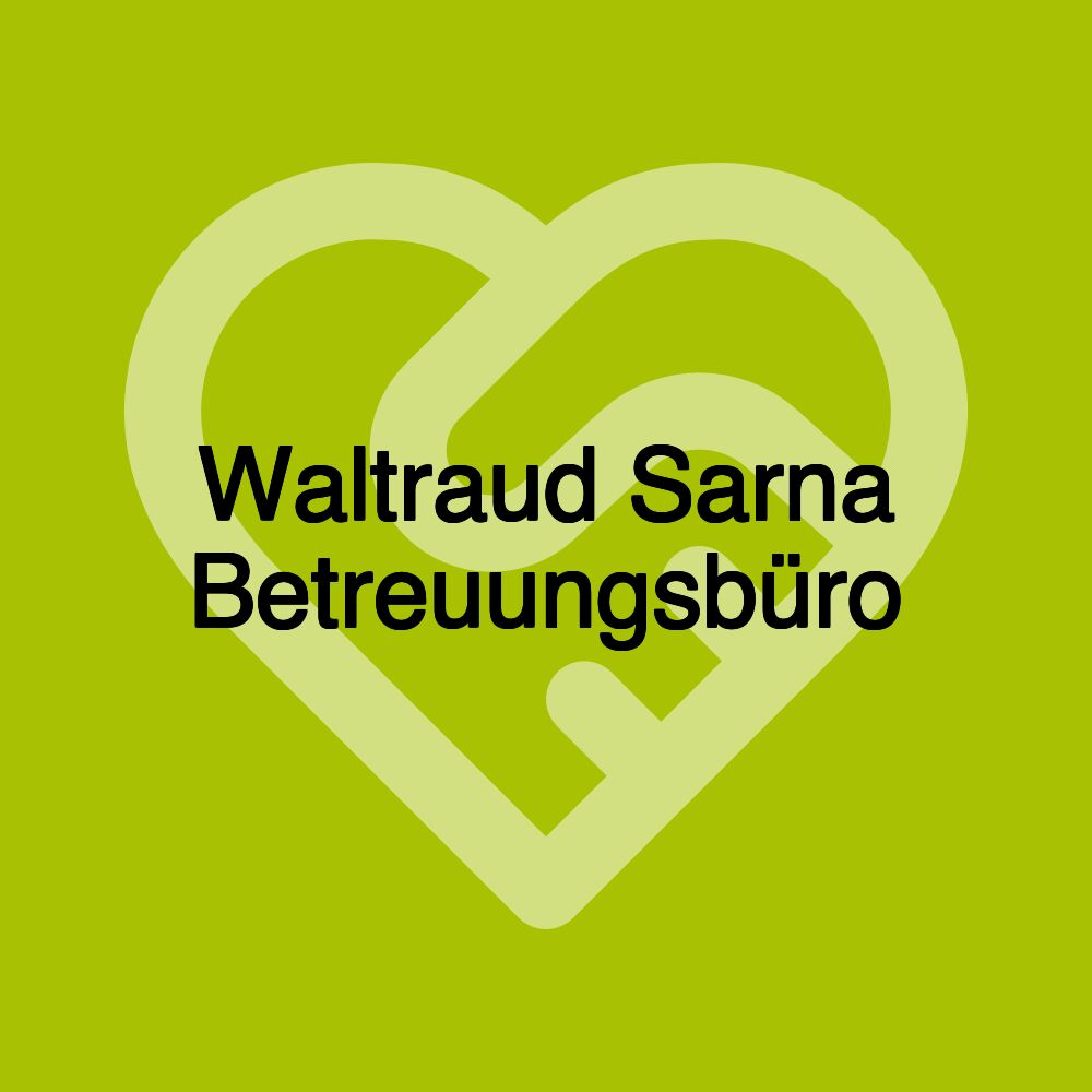 Waltraud Sarna Betreuungsbüro