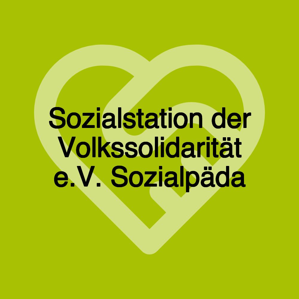 Sozialstation der Volkssolidarität e.V. Sozialpäda