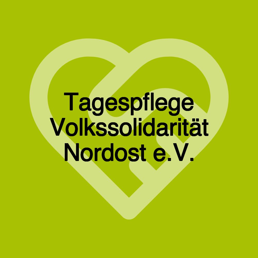 Tagespflege Volkssolidarität Nordost e.V.