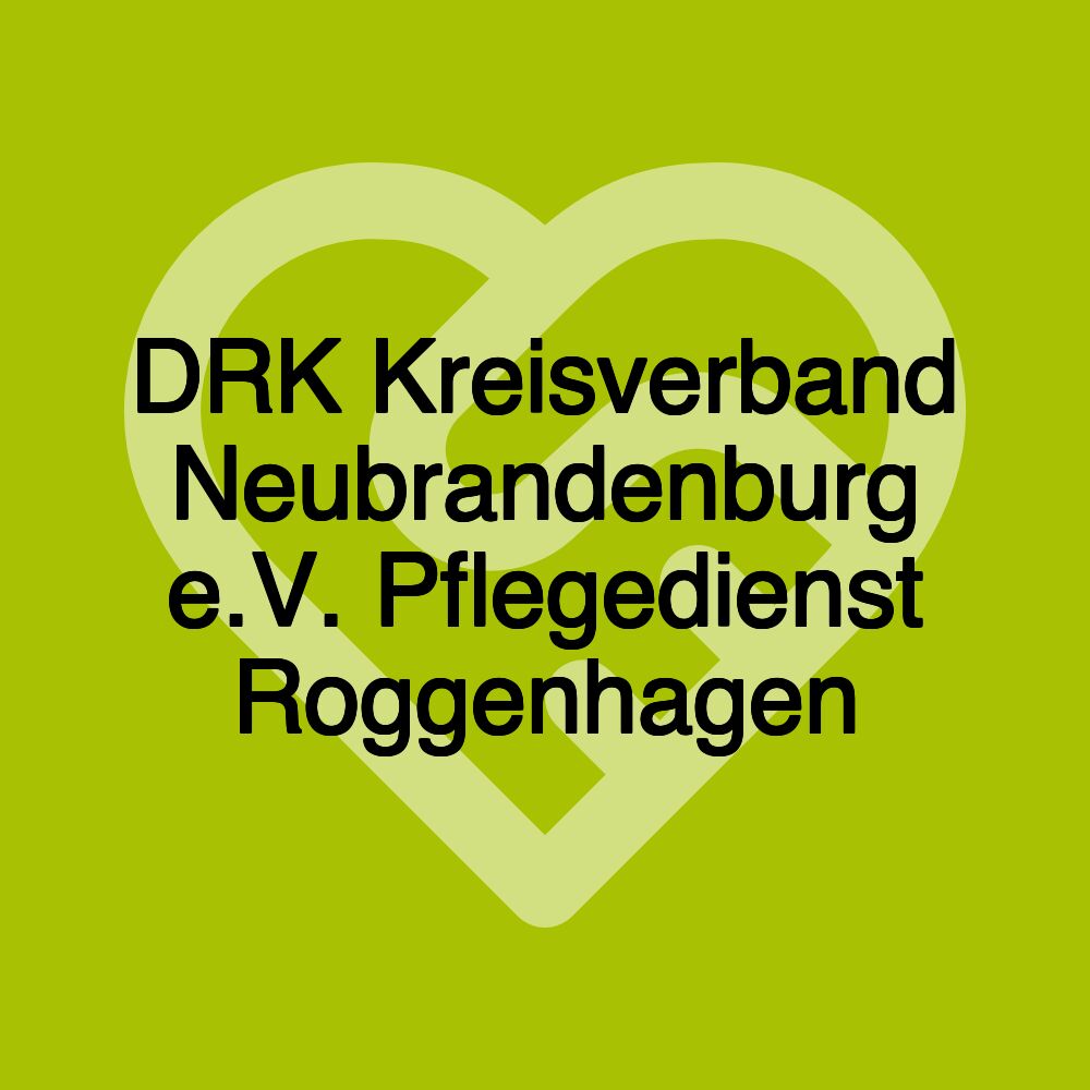 DRK Kreisverband Neubrandenburg e.V. Pflegedienst Roggenhagen