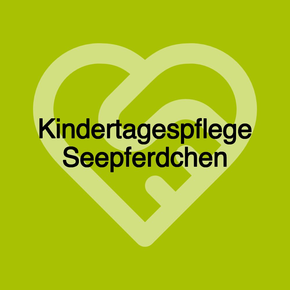 Kindertagespflege Seepferdchen