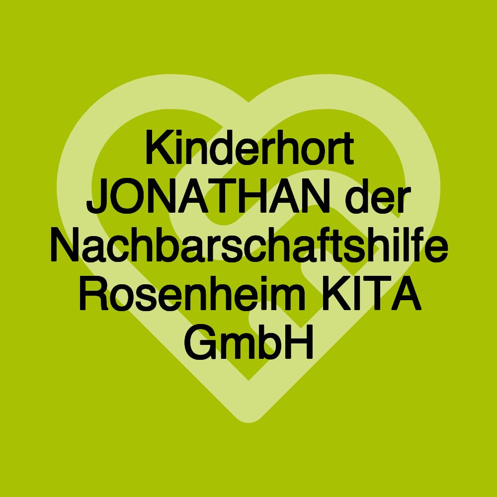 Kinderhort JONATHAN der Nachbarschaftshilfe Rosenheim KITA GmbH