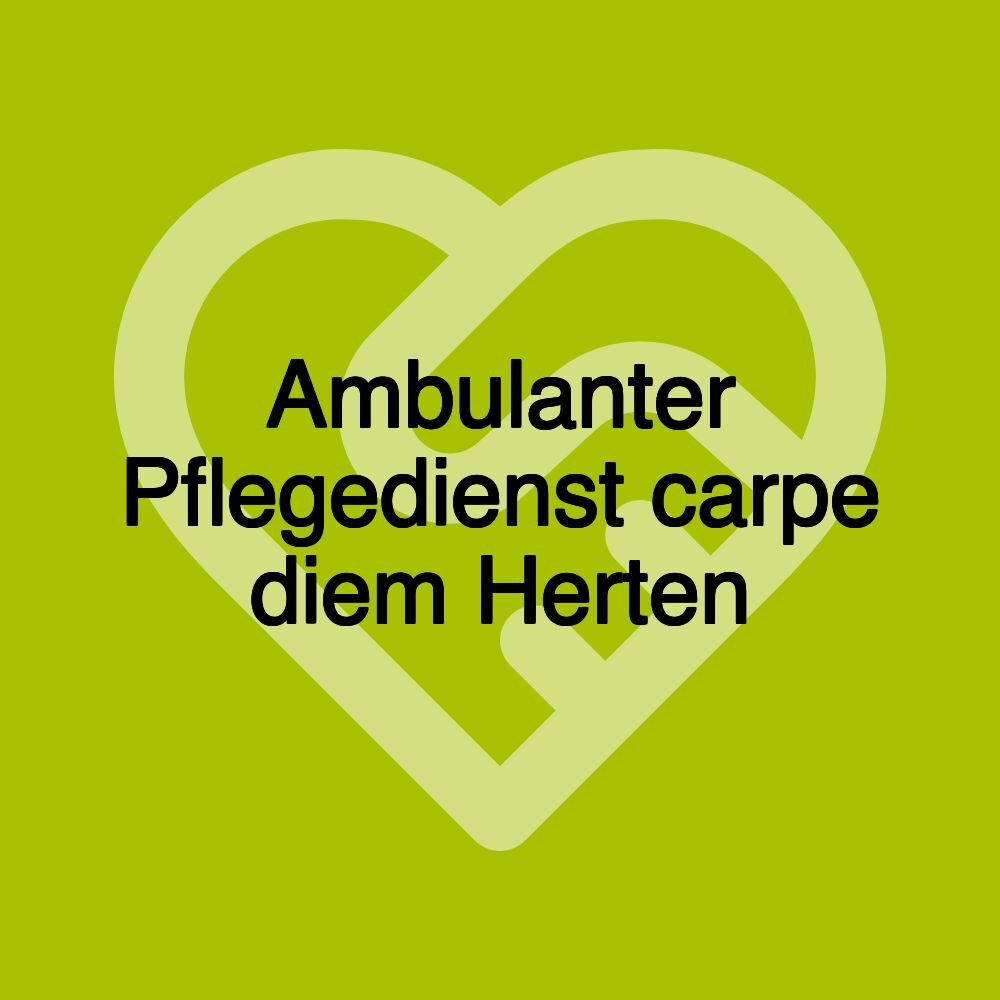 Ambulanter Pflegedienst carpe diem Herten