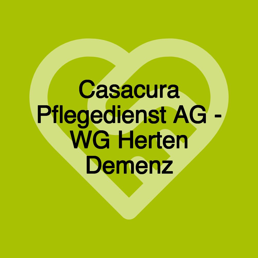 Casacura Pflegedienst AG - WG Herten Demenz