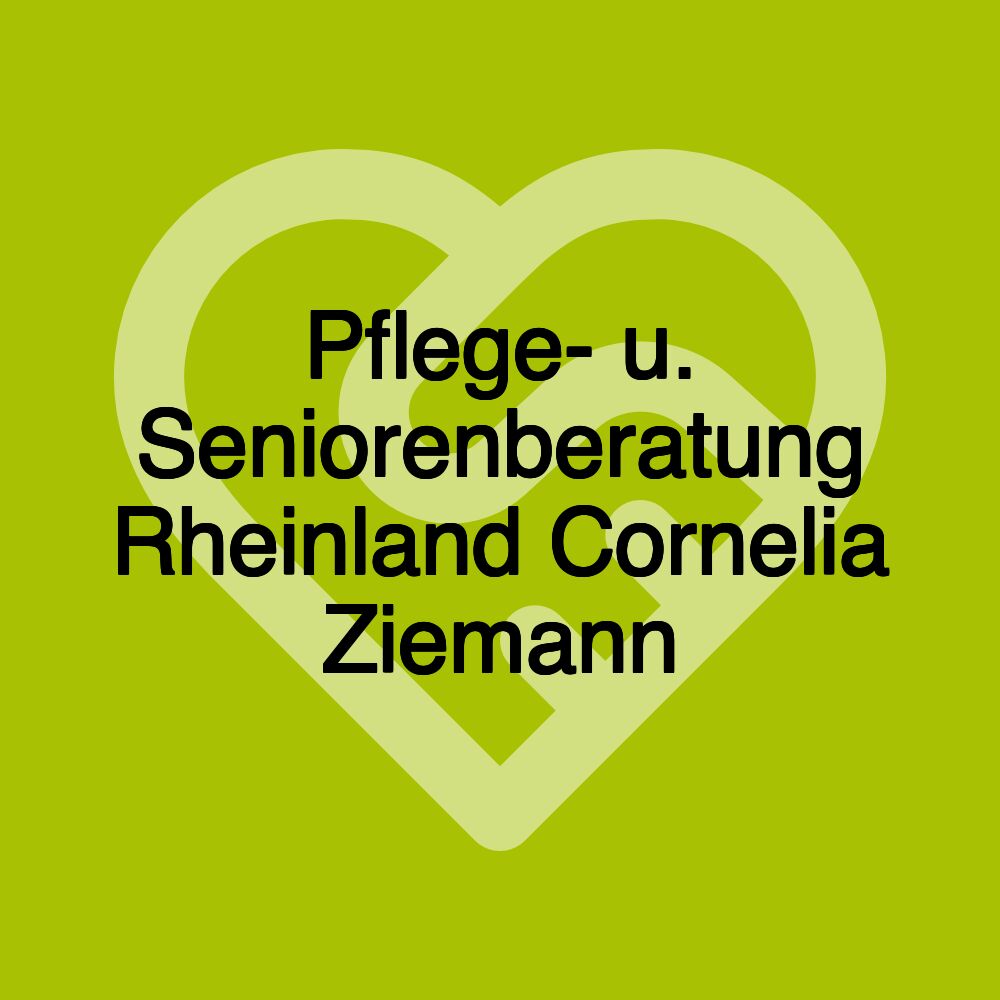 Pflege- u. Seniorenberatung Rheinland Cornelia Ziemann