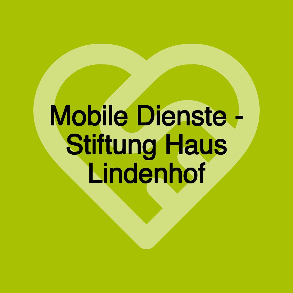 Mobile Dienste - Stiftung Haus Lindenhof