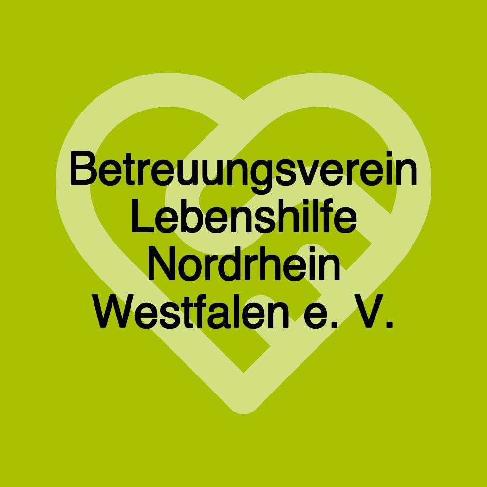 Betreuungsverein Lebenshilfe Nordrhein Westfalen e. V.