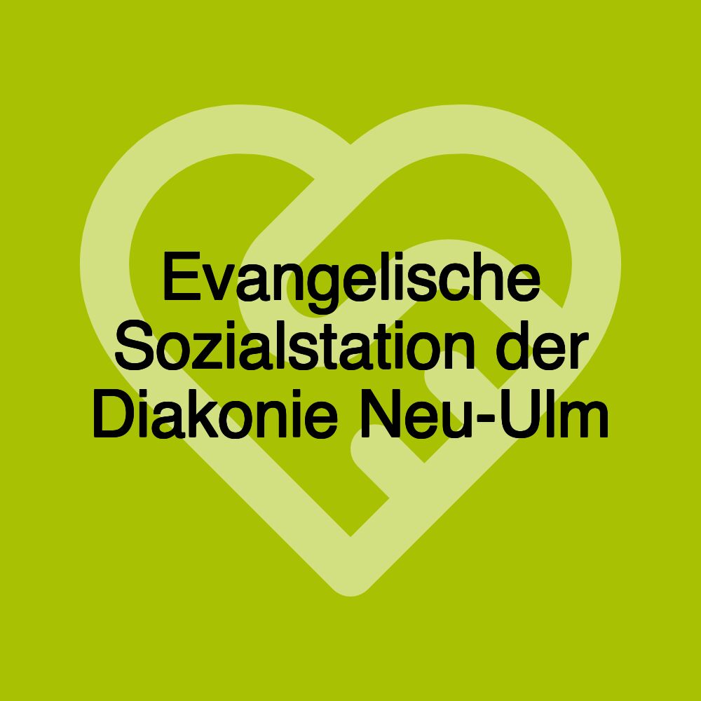 Evangelische Sozialstation der Diakonie Neu-Ulm