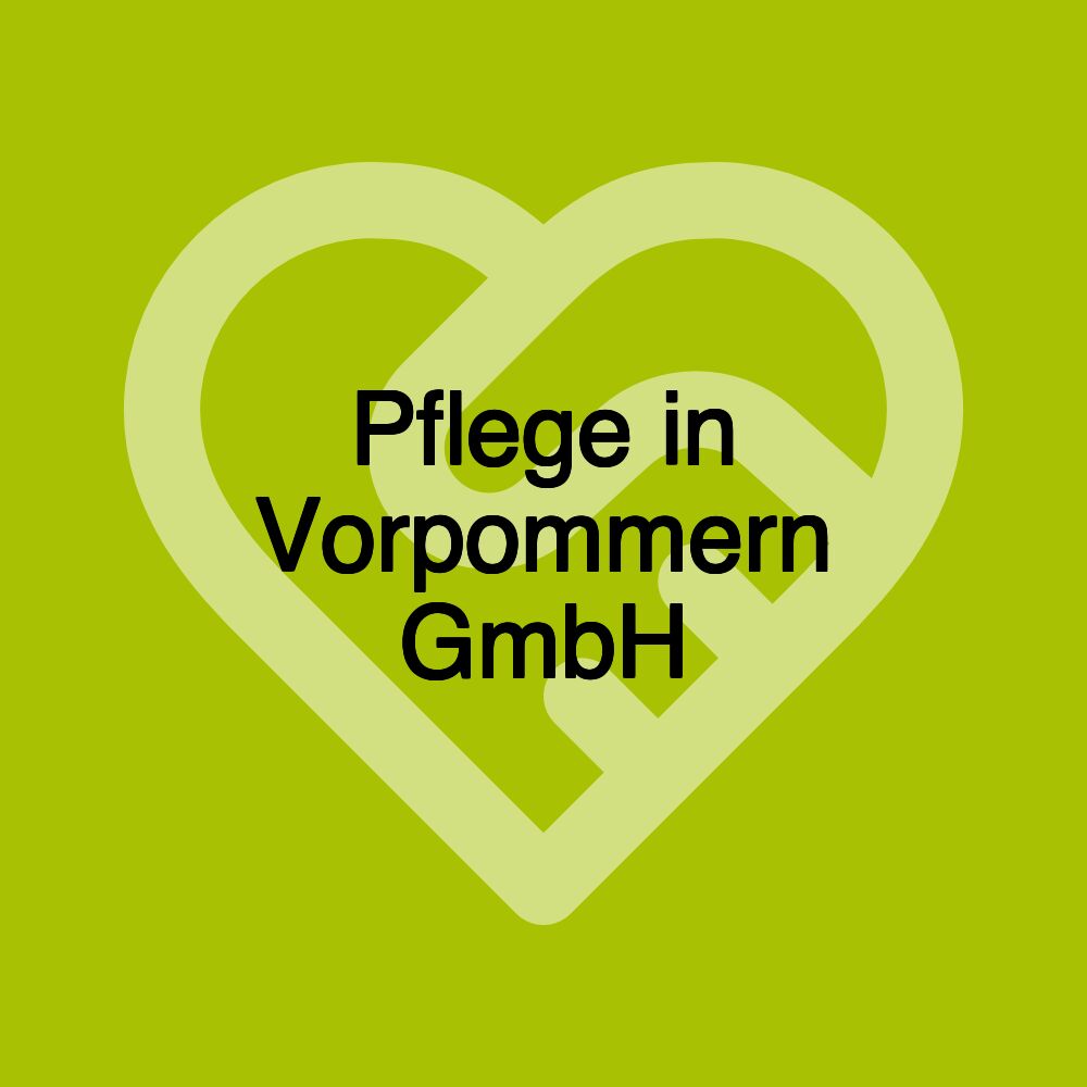 Pflege in Vorpommern GmbH