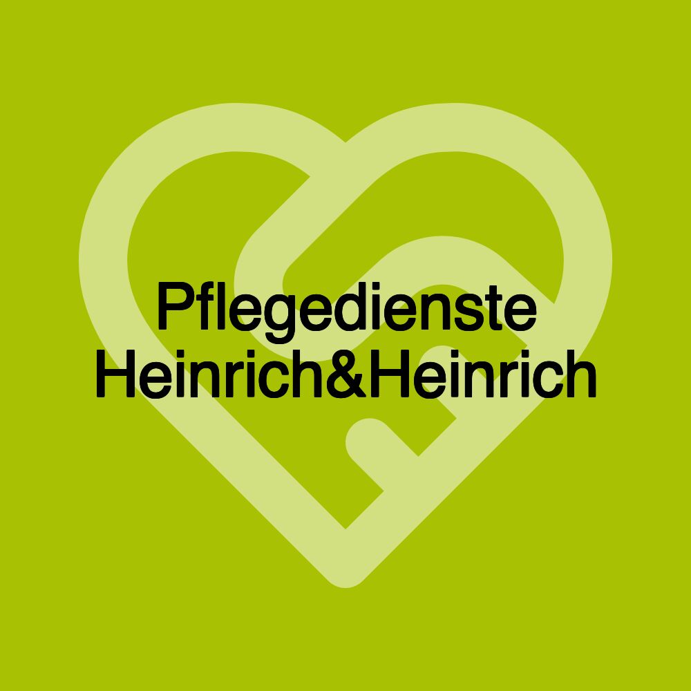 Pflegedienste Heinrich&Heinrich