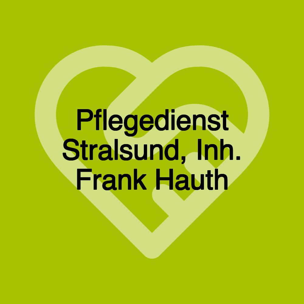 Pflegedienst Stralsund, Inh. Frank Hauth