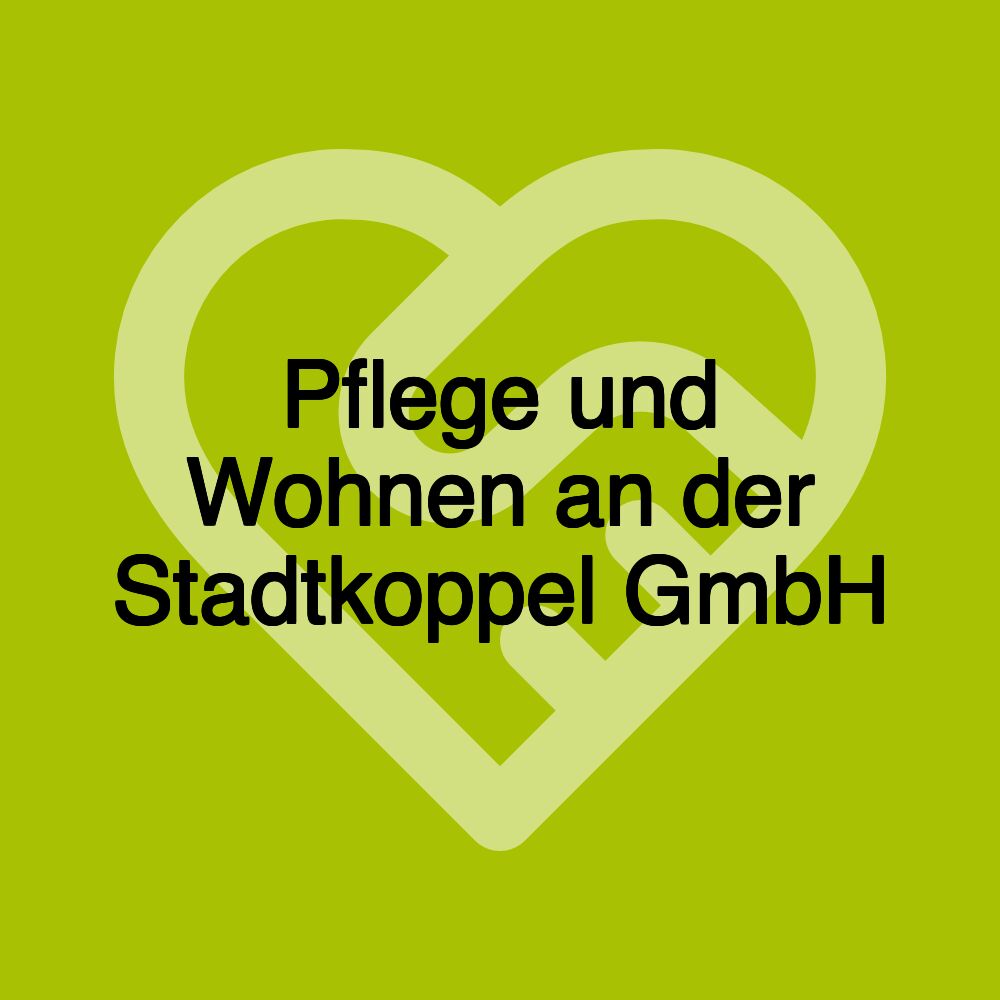 Pflege und Wohnen an der Stadtkoppel GmbH