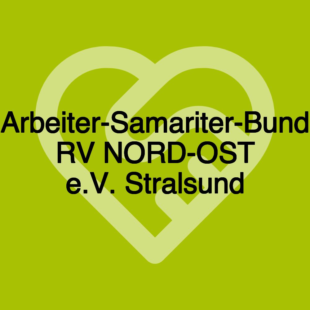 Arbeiter-Samariter-Bund RV NORD-OST e.V. Stralsund