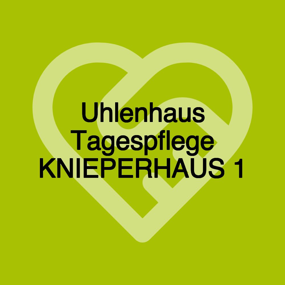 Uhlenhaus Tagespflege KNIEPERHAUS 1