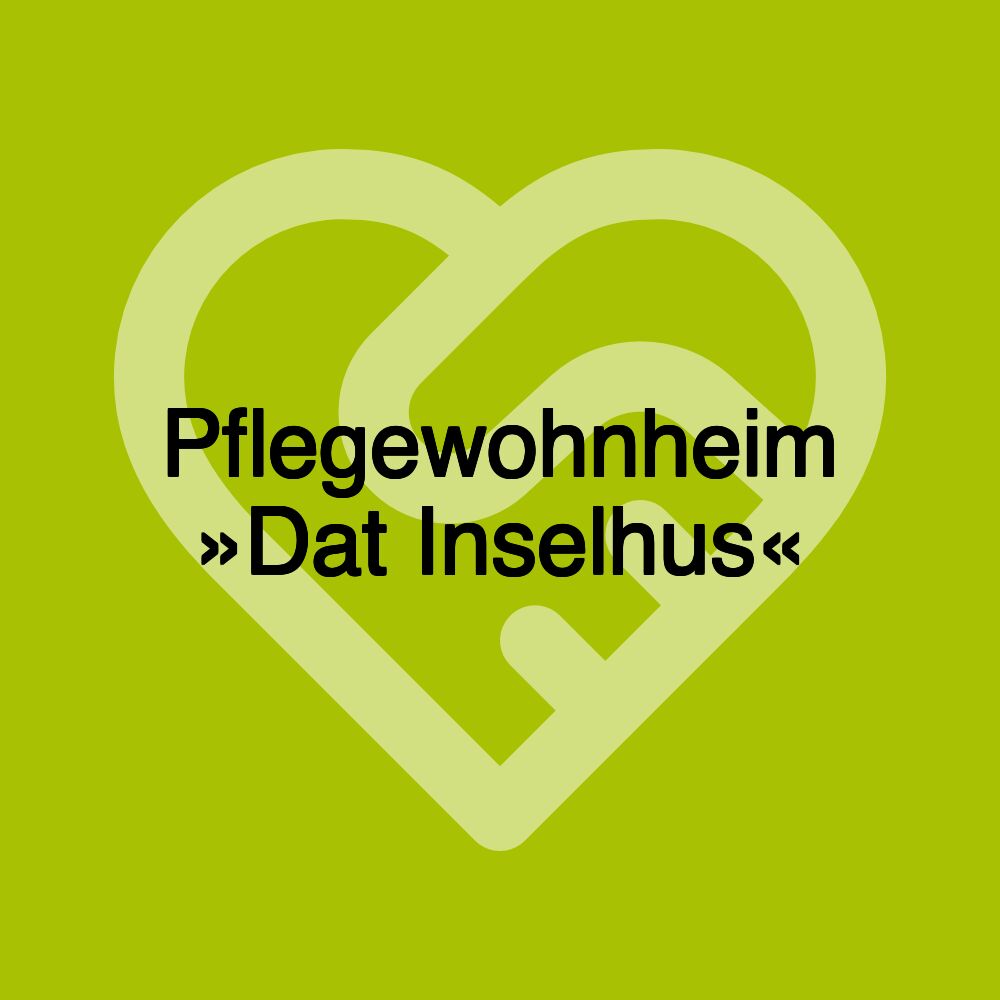 Pflegewohnheim »Dat Inselhus«