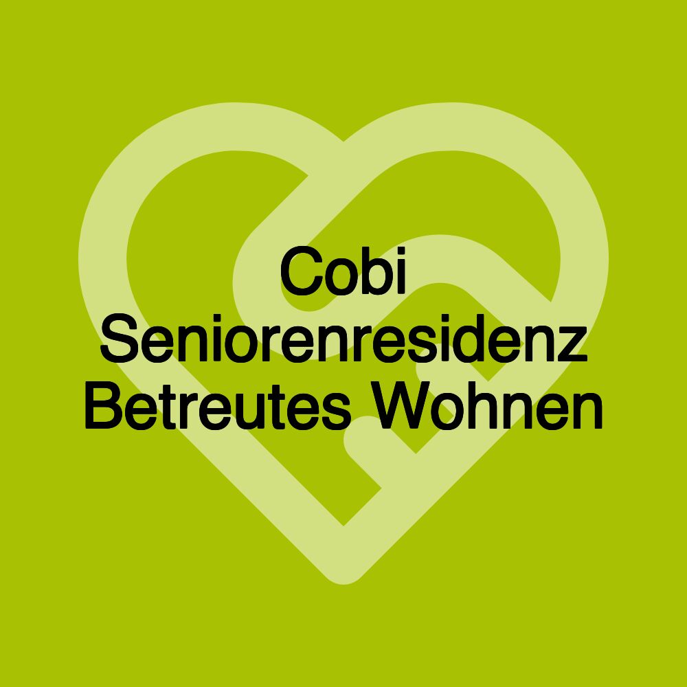 Cobi Seniorenresidenz Betreutes Wohnen