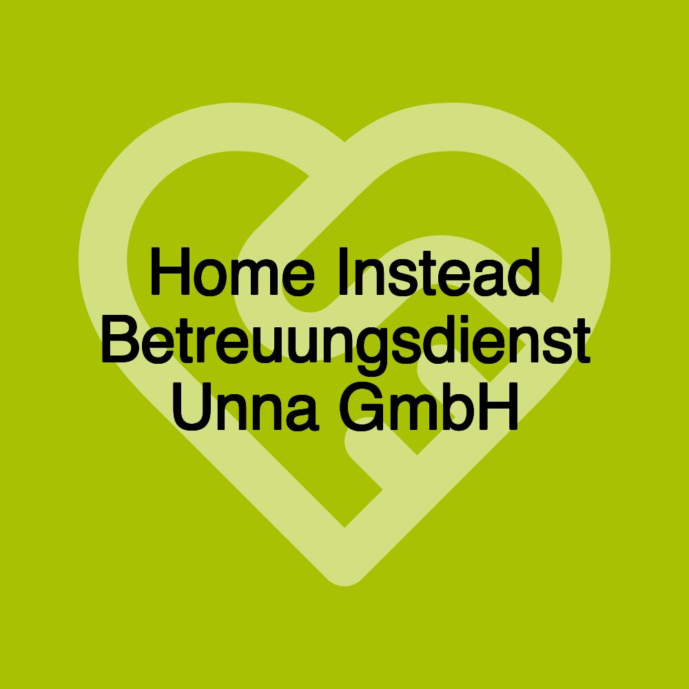 Home Instead Betreuungsdienst Unna GmbH