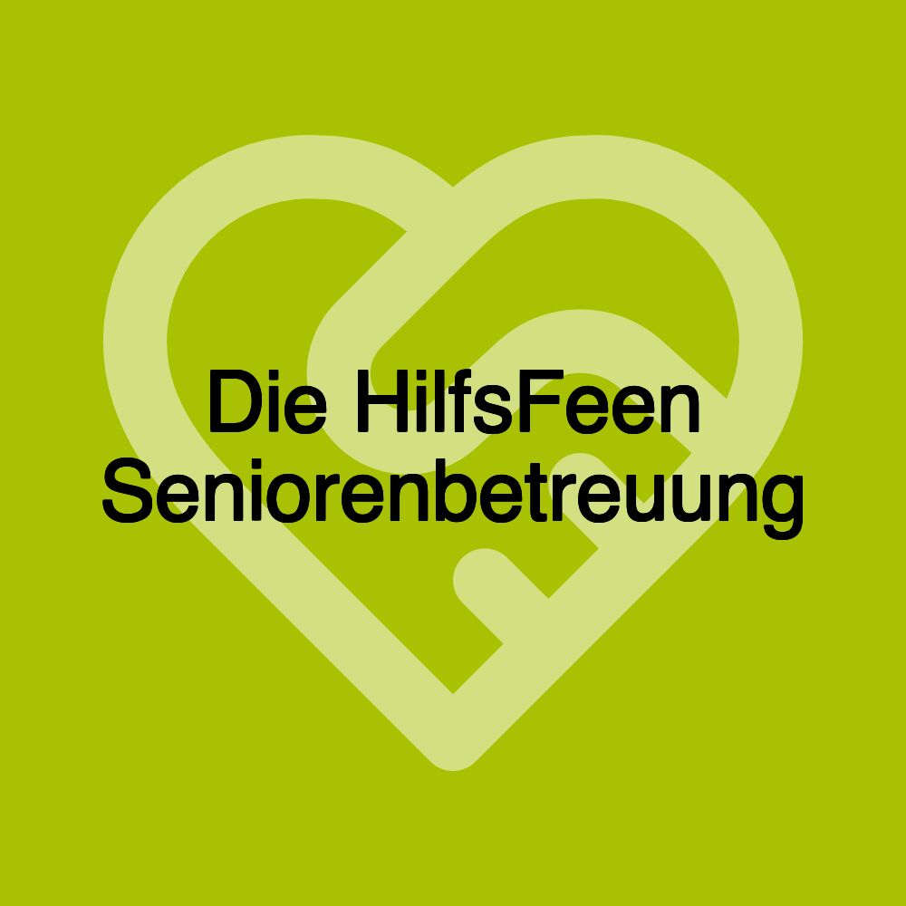 Die HilfsFeen Seniorenbetreuung