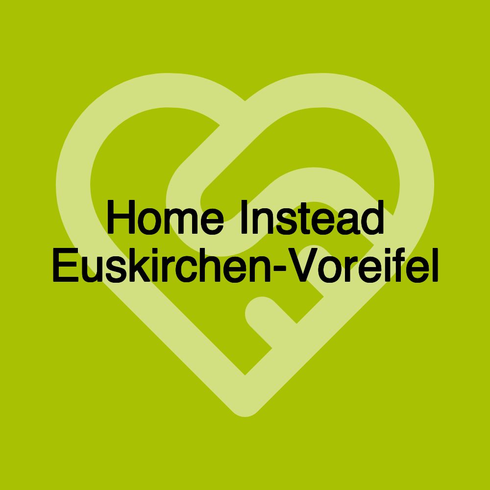 Home Instead Euskirchen-Voreifel