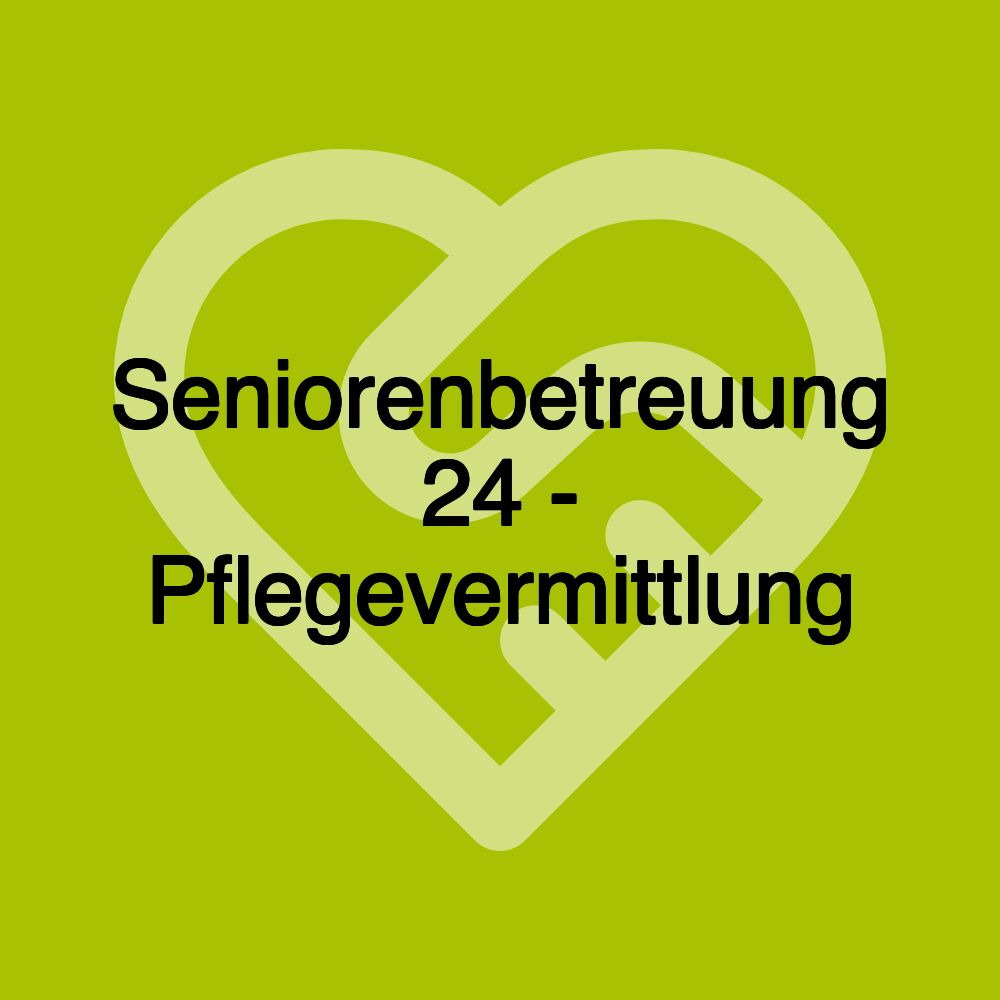 Seniorenbetreuung 24 - Pflegevermittlung