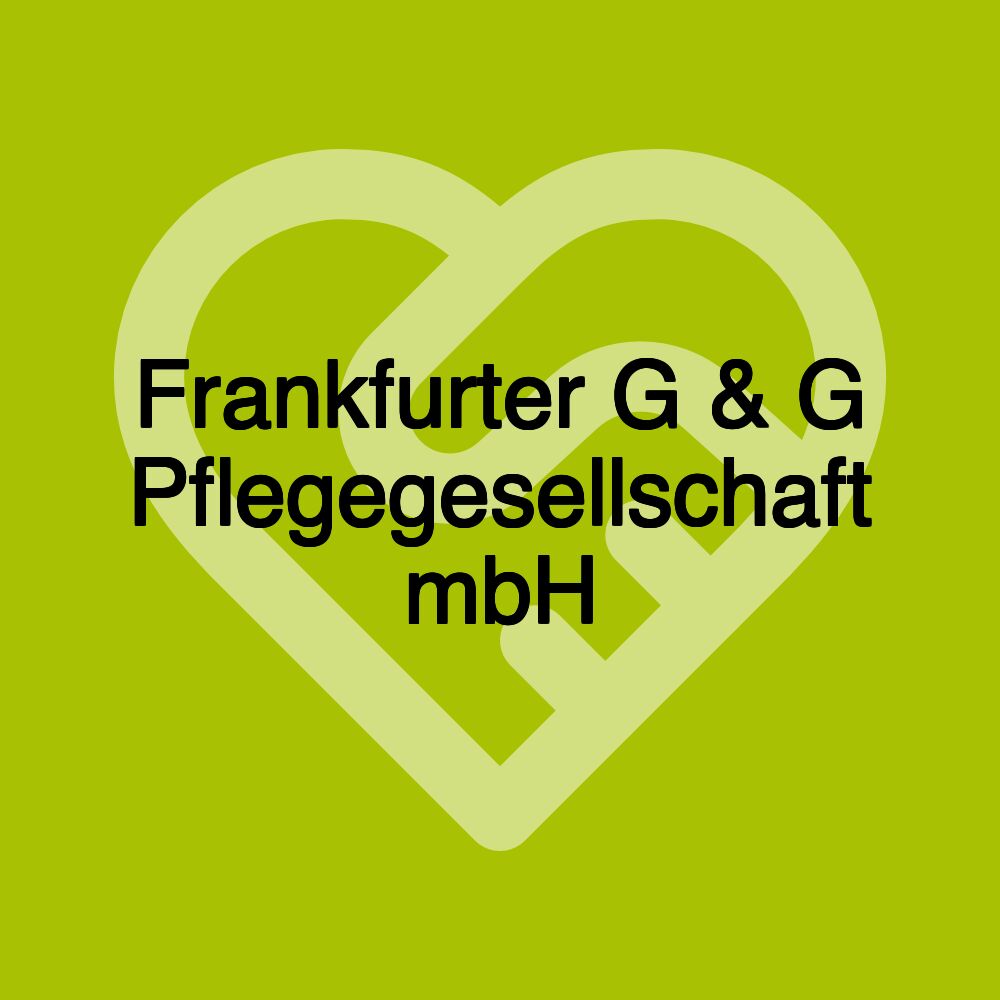 Frankfurter G & G Pflegegesellschaft mbH