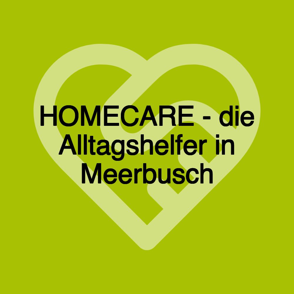 HOMECARE - die Alltagshelfer in Meerbusch