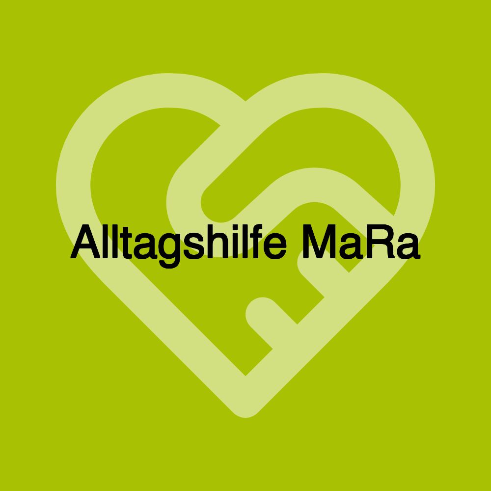 Alltagshilfe MaRa