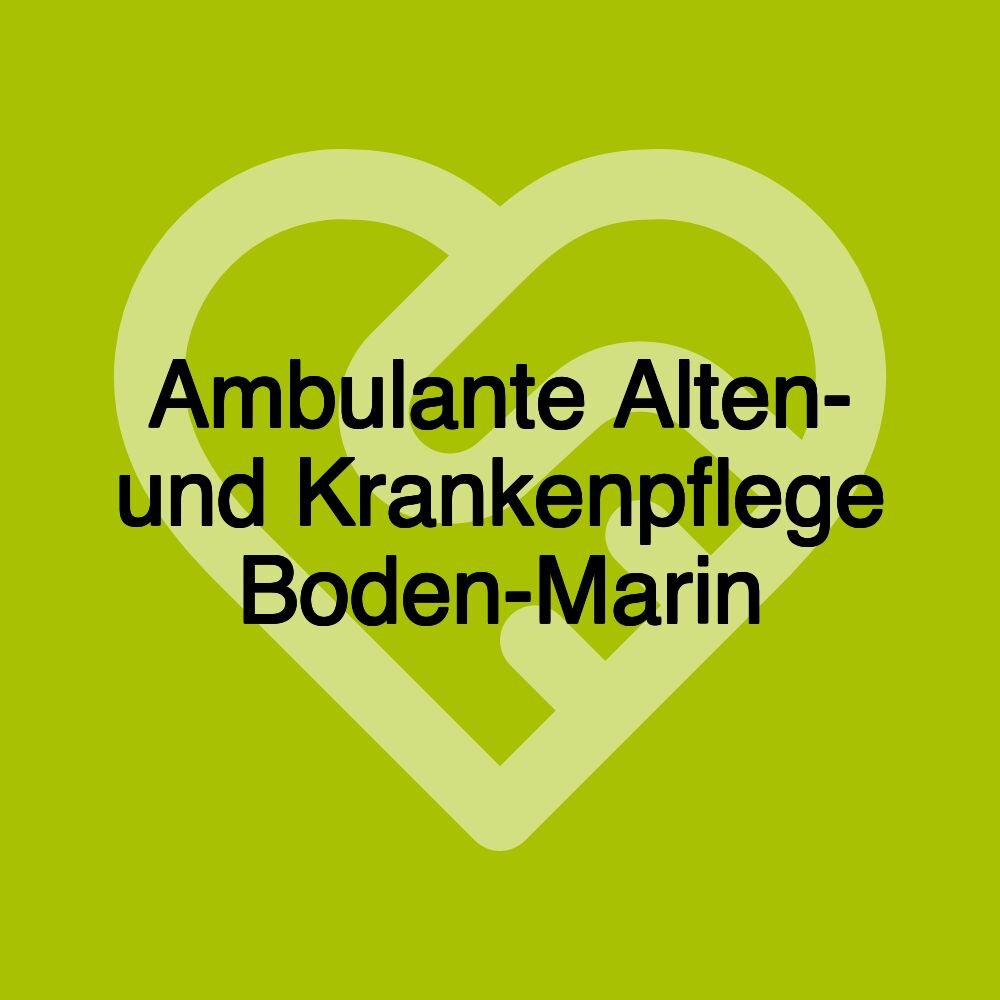 Ambulante Alten- und Krankenpflege Boden-Marin