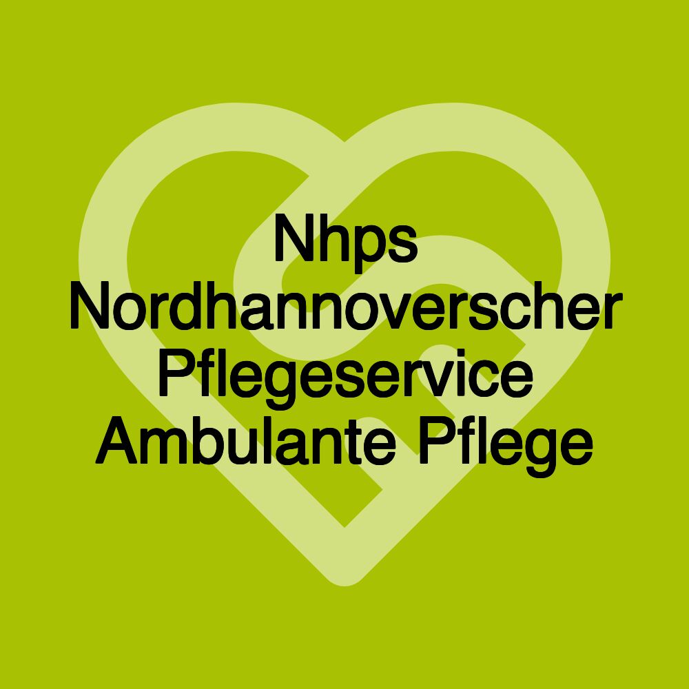 Nhps Nordhannoverscher Pflegeservice Ambulante Pflege