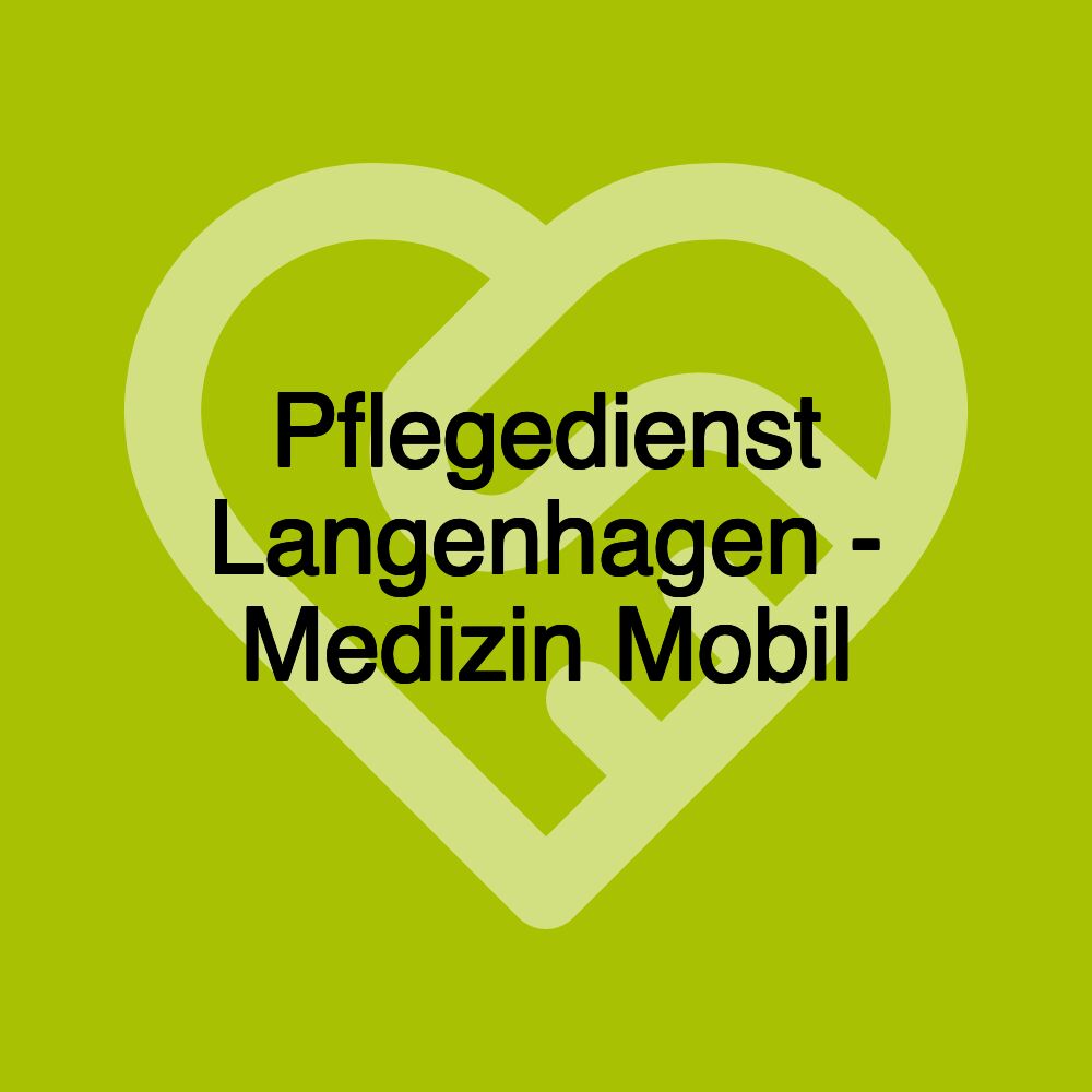 Pflegedienst Langenhagen - Medizin Mobil