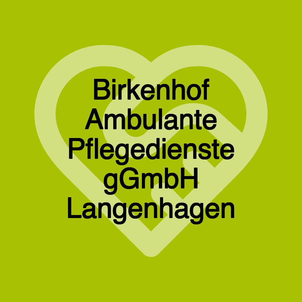 Birkenhof Ambulante Pflegedienste gGmbH Langenhagen