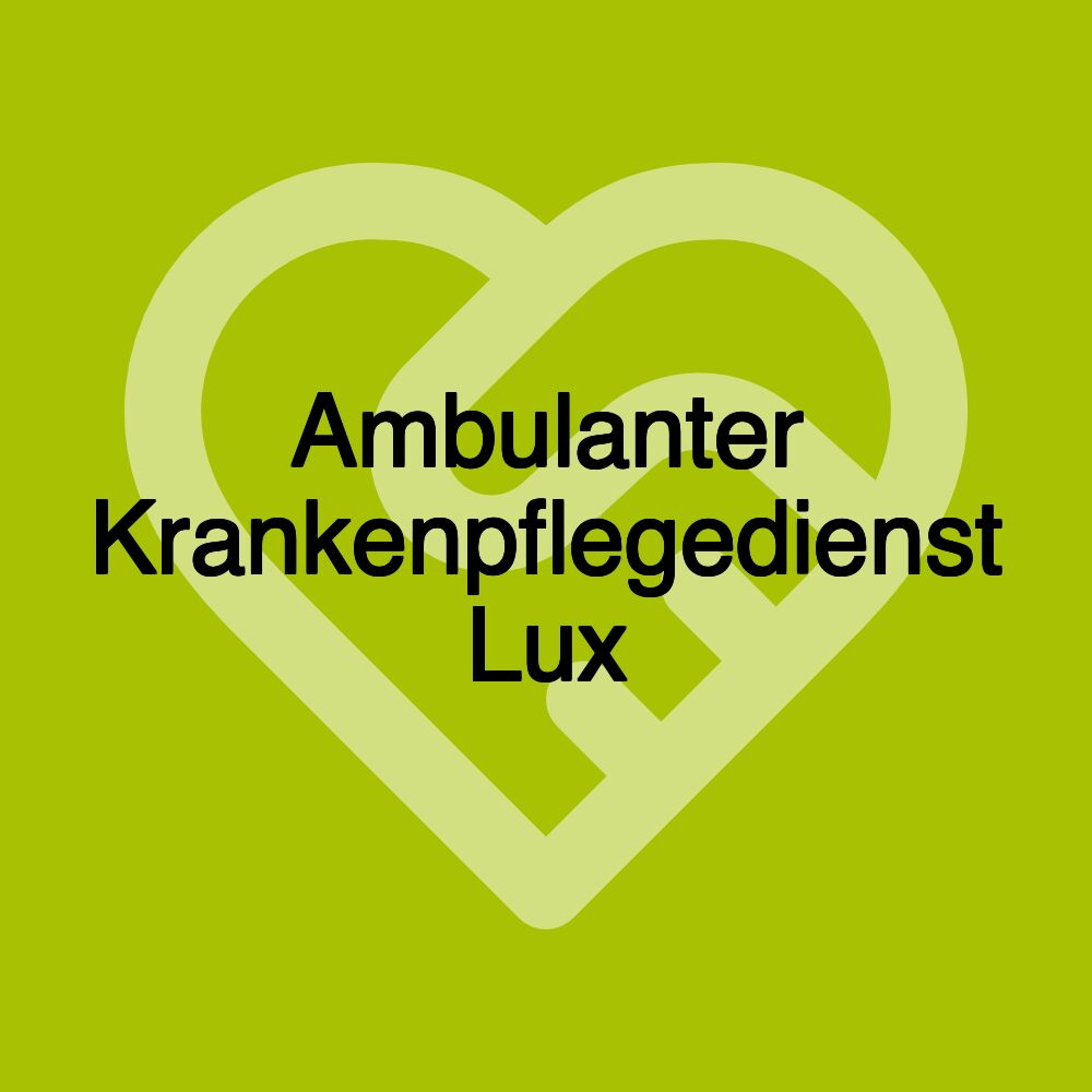 Ambulanter Krankenpflegedienst Lux