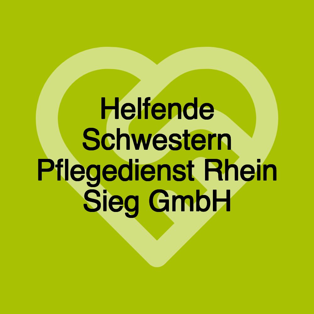 Helfende Schwestern Pflegedienst Rhein Sieg GmbH