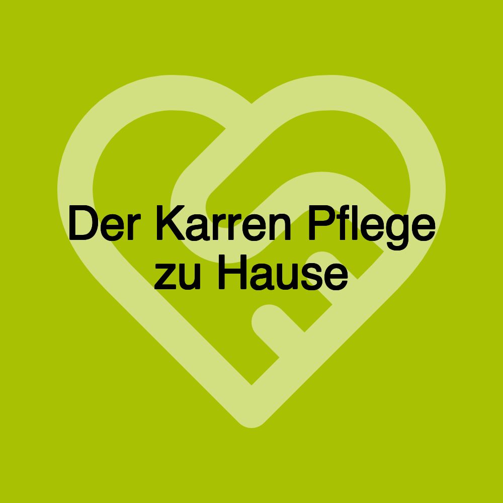 Der Karren Pflege zu Hause