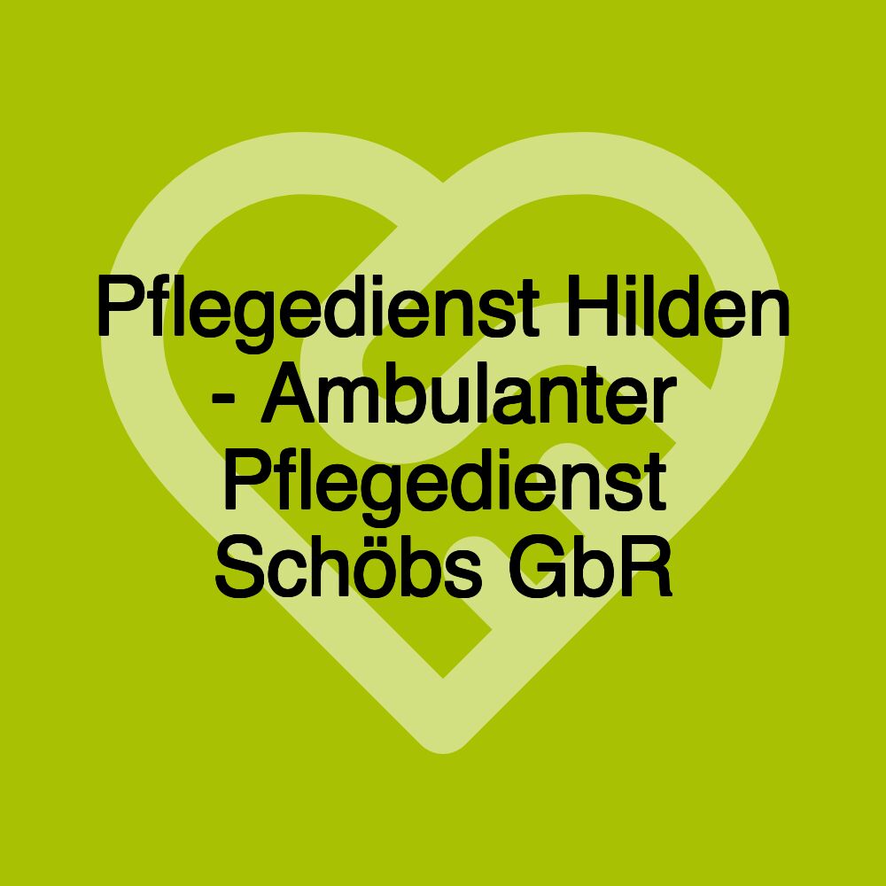 Pflegedienst Hilden - Ambulanter Pflegedienst Schöbs GbR