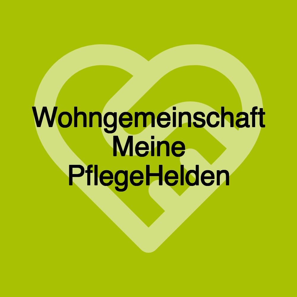 Wohngemeinschaft Meine PflegeHelden