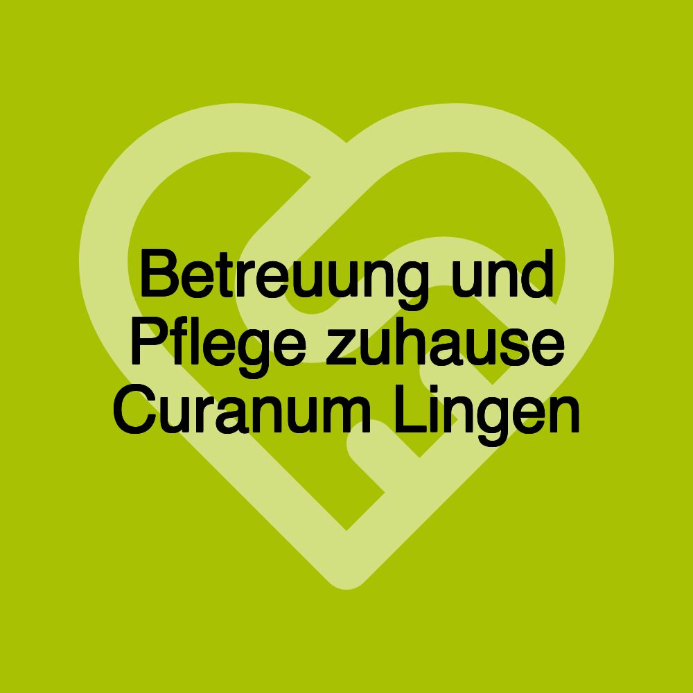 Betreuung und Pflege zuhause Curanum Lingen