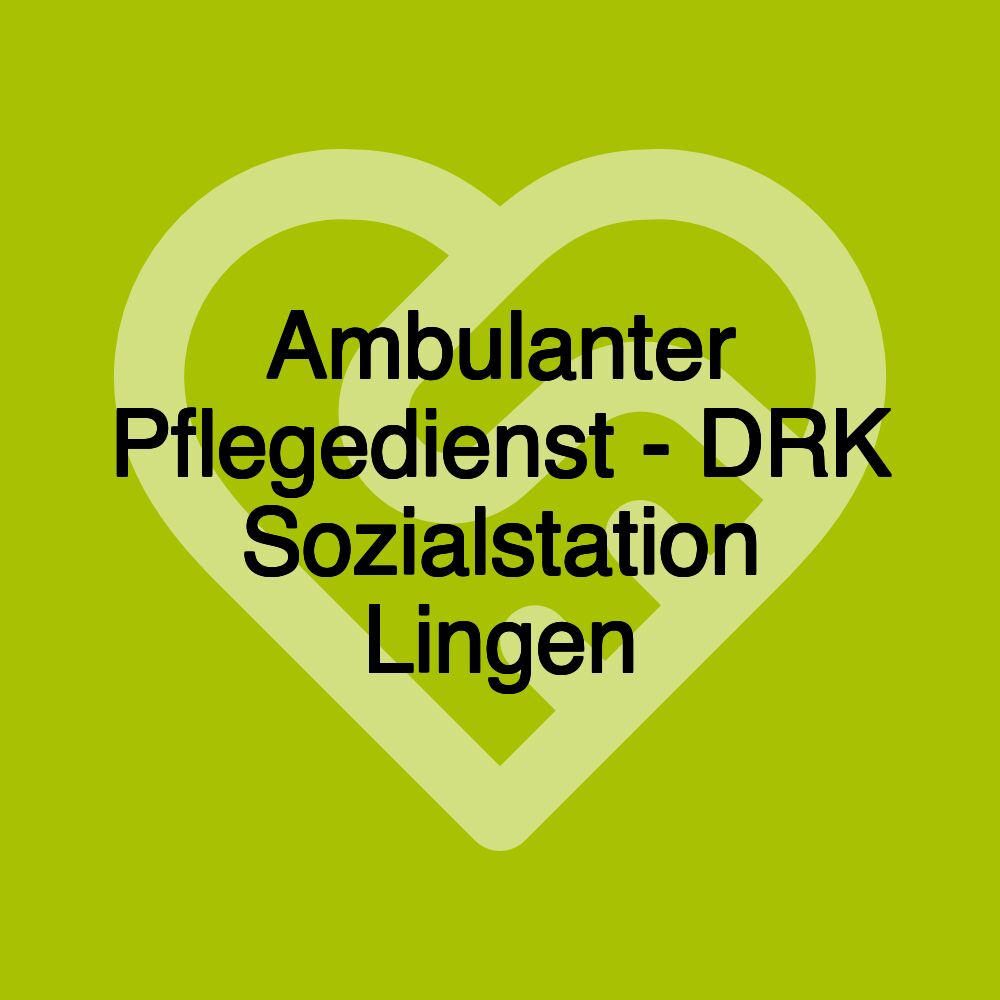 Ambulanter Pflegedienst - DRK Sozialstation Lingen