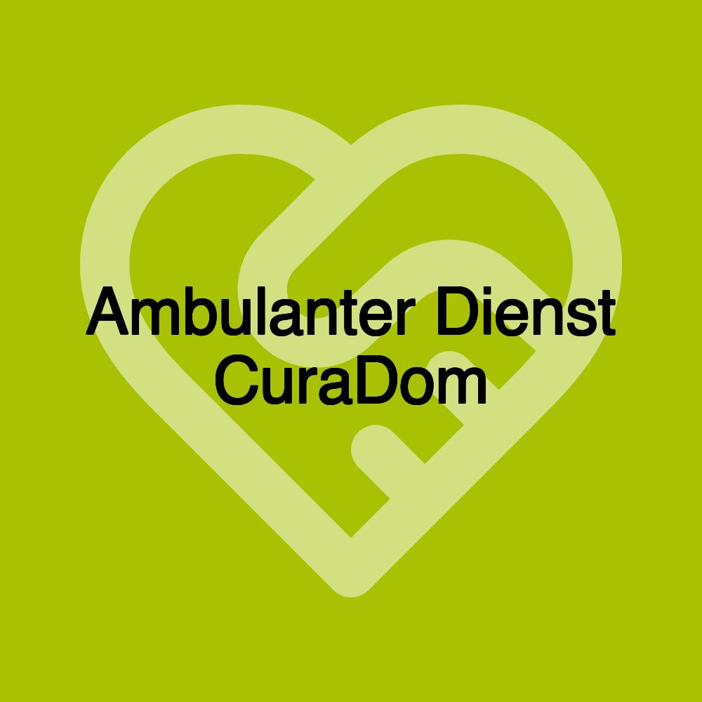 Ambulanter Dienst CuraDom