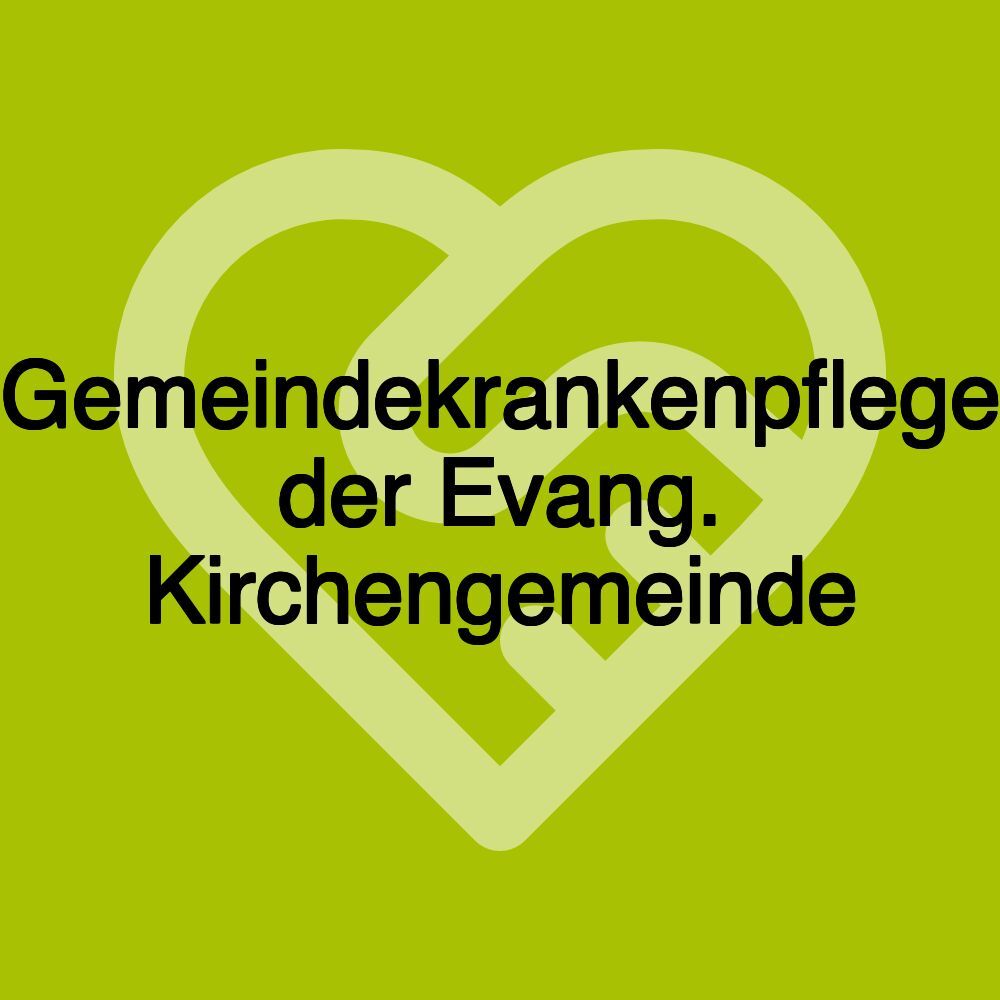 Gemeindekrankenpflege der Evang. Kirchengemeinde