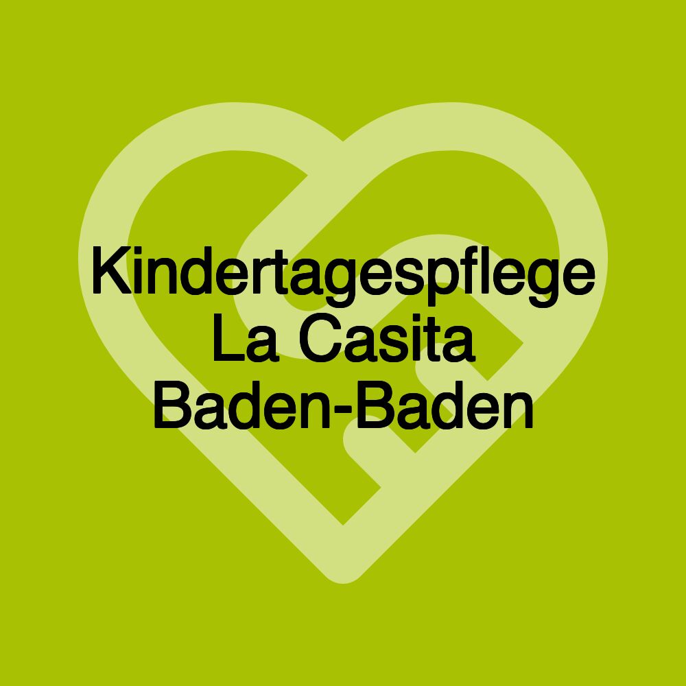 Kindertagespflege La Casita Baden-Baden