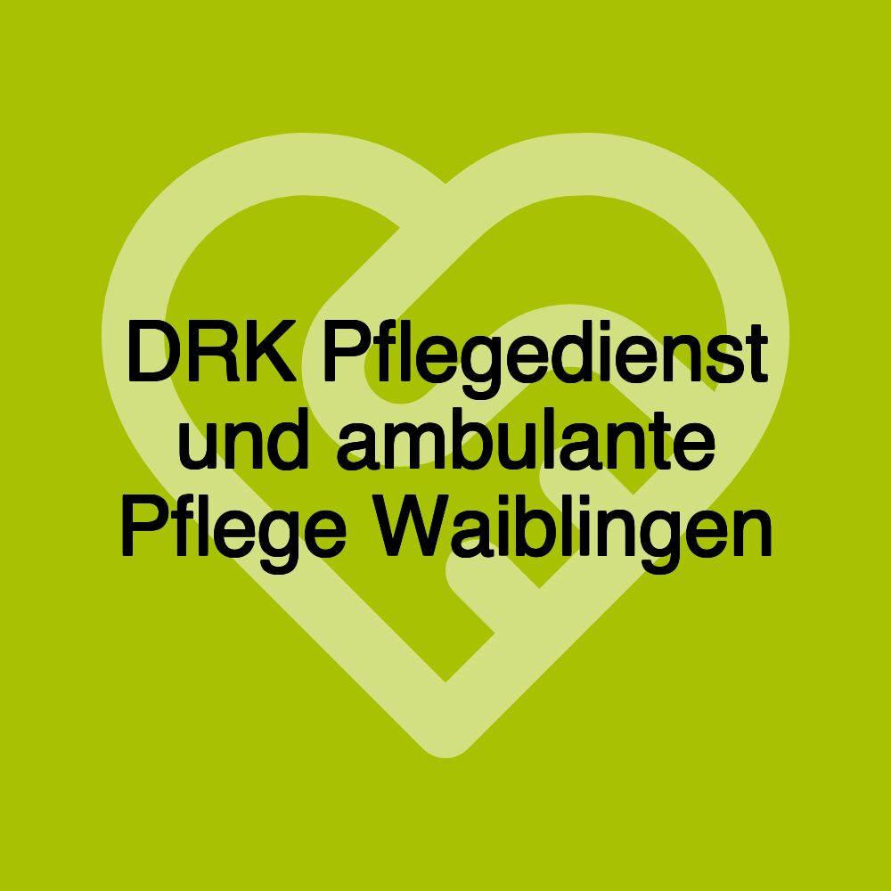 DRK Pflegedienst und ambulante Pflege Waiblingen