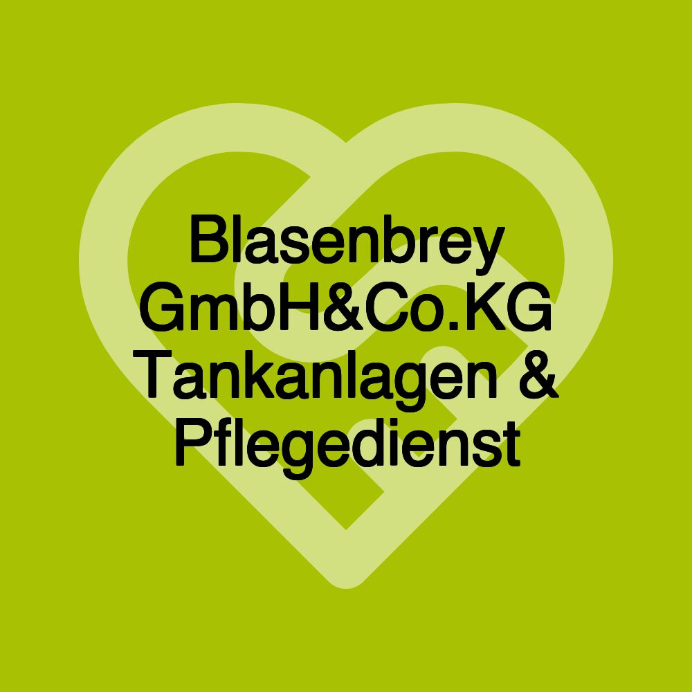 Blasenbrey GmbH&Co.KG Tankanlagen & Pflegedienst