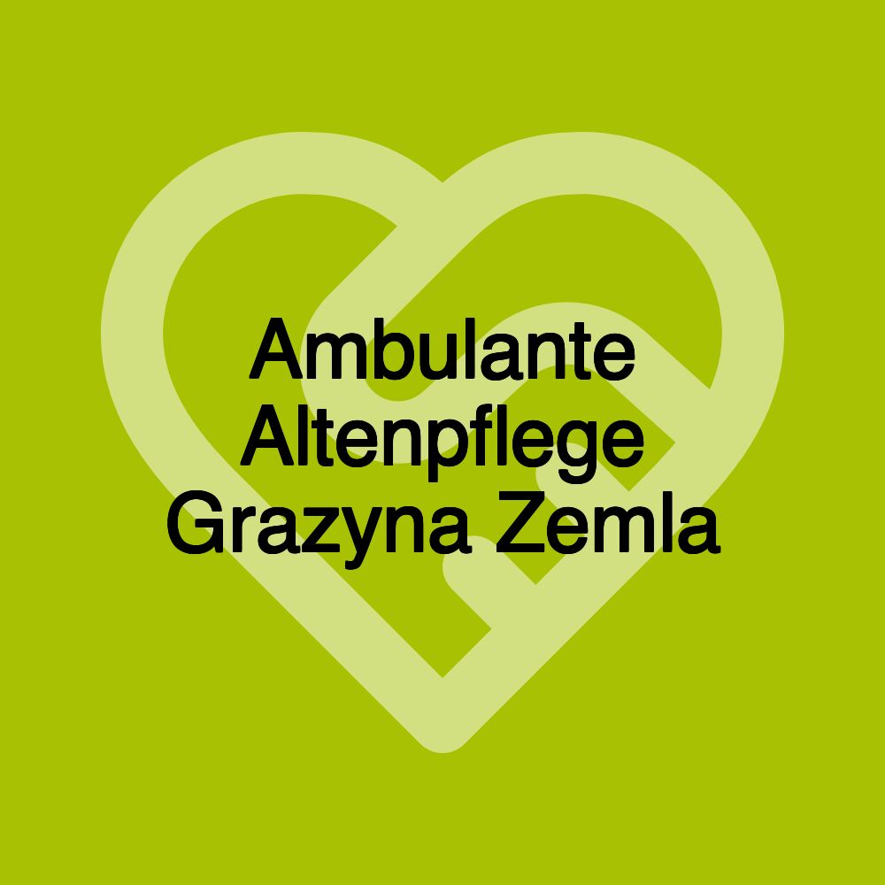 Ambulante Altenpflege Grazyna Zemla