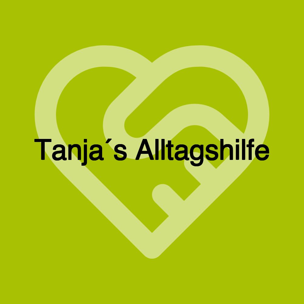 Tanja´s Alltagshilfe