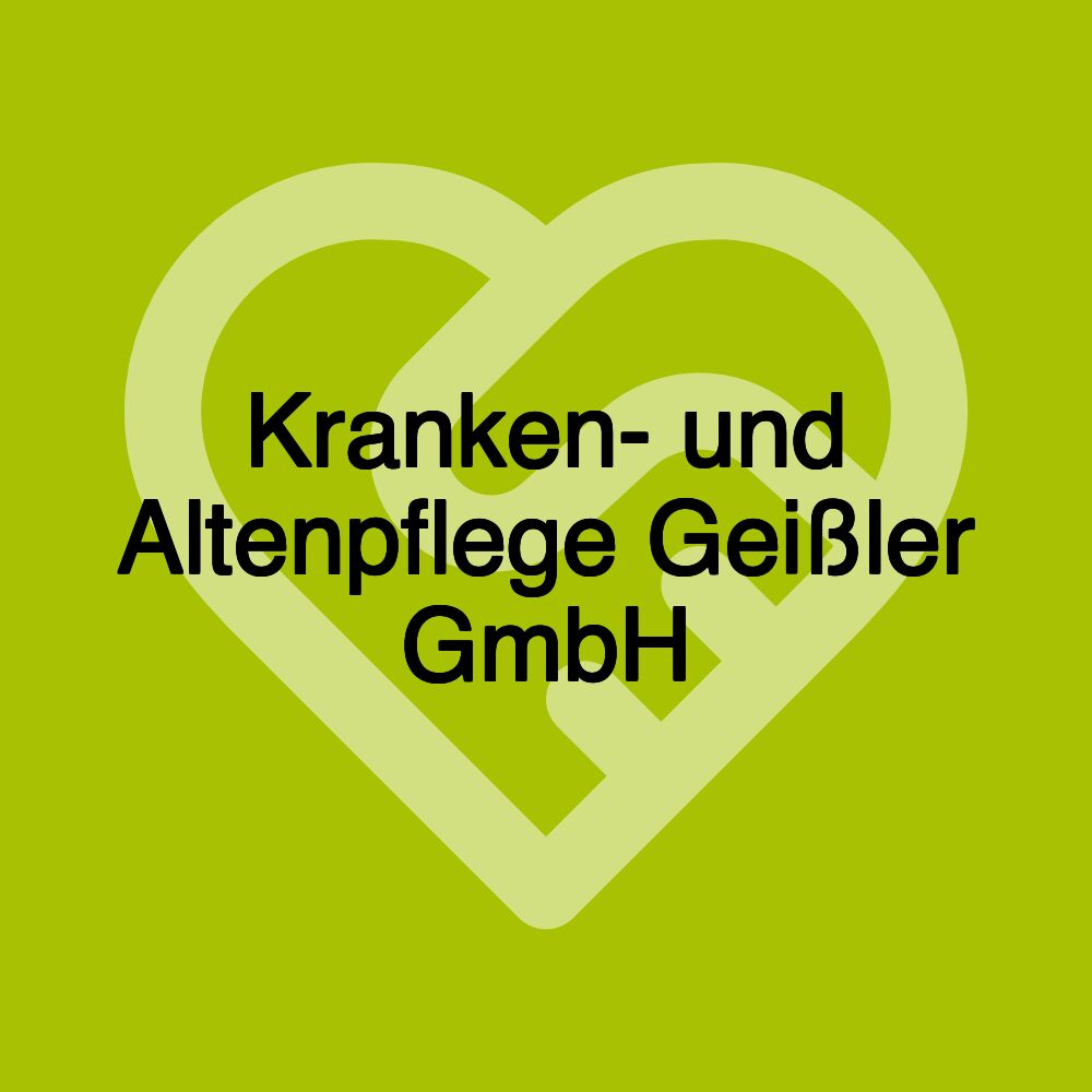 Kranken- und Altenpflege Geißler GmbH